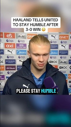 “Stay Humble” - Erling Haaland Postmatch interview - Manchester City 3-0 Manchester United