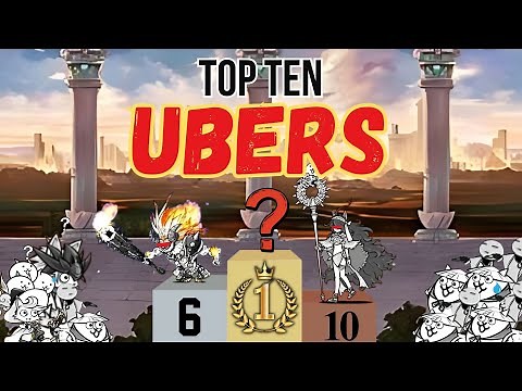 Top TEN Ubers in The Battle Cats