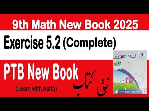 9Th Class Math New Book 2025 Exercise 5.2 || PCTB || National Curriculum||Punjab Board 9th New Math