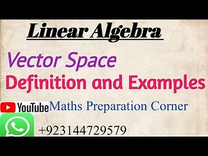 Vector Space || Definition and examples ||Field || Linear Algebra.