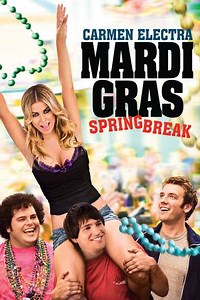 Mardi Gras: Spring Break (2011) - Movie