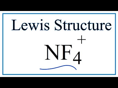 How to Draw the Lewis Dot Structure for NF4 +