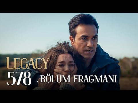 Emanet 578. Bölüm Fragmanı | Legacy Episode 578 Promo