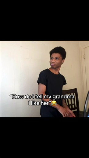 How do I tell my grandma I like her — Funny skit about awkward confession