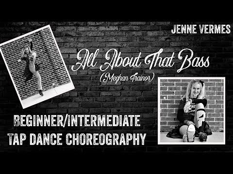 LEARN TO TAP DANCE - All About That Bass - Beginner/Intermediate Choreography - Tutorial - Jenne