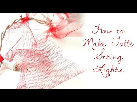 EASY DIY Tulle String Lights