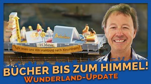 BÜCHERTÜRME und HOHE SEE: Ein buntes Programm! | Wunderland Update #32 "Von allen Welten, die der Mensch erschaffen hat, ist die der Bücher die Gewaltigste." - Heinrich Heine Das Wunderland hat die Schirmherrschaft über ein wundervolles Projekt übernommen, das Kinder zum Lesen ermutigen, animieren und begeistern soll. Die „Büchertürme“ sind eine Idee von Ursel Scheffler und wurden 2011 in’s Leben gerufen. Außerdem zeigen wir euch den Alltag der Mikromodellbauer, wenn sie bei uns mit ihren kleine