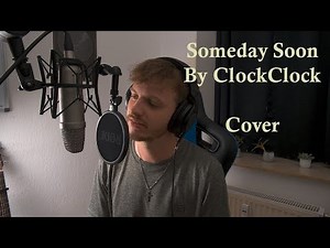 Someday Soon - ClockClock (Cover)