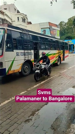 Palamaner to Bangalore Svms