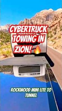 Cybertruck Towing Rockwood Mini Lite Through Zion! 🔥 Scenic Drive to the Tunnel | EVRV918