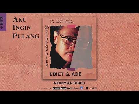 Ebiet G. Ade - Nyanyian Rindu (Official Audio)