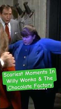 Willy Wonka & The Chocolate Factory: Most Terrifying Moments #shorts