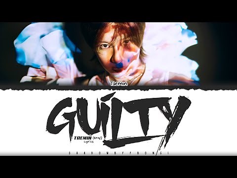 TAEMIN (태민) 'Guilty' Lyrics [Color Coded Han_Rom_Eng] | ShadowByYoongi