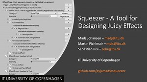 Squeezer - A Tool for Designing Juicy Effects | Extended Abstracts of the 2020 Annual Symposium on Computer-Human Interaction in Play