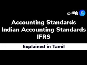 Accounting Standards, Ind AS, IFRS Difference - Explained in Tamil #catamil #cmatamil #indas