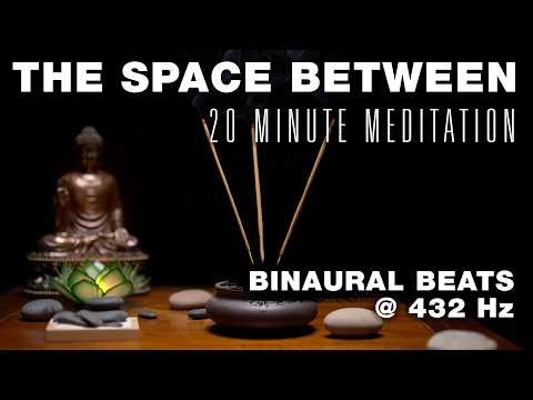 The Space Between - 20 Minute Guided Meditation with 432 Hz Theta Binaural Beats
