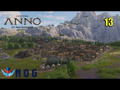 Anno 117 Pax Romana Lets Play | Ep. 13 | Issues everywhere