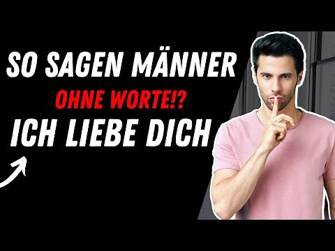 Liebt er dich? 11 Wege, wie Männer ohne Worte ich liebe dich sagen
