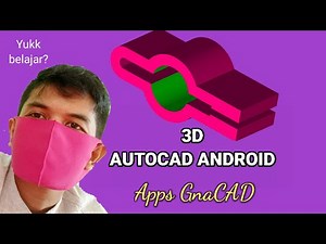 TUTORIAL GNACAD FOR ANDROID DRAW 3D ||2021