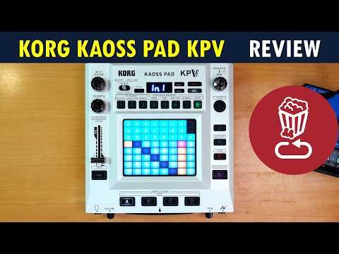 Korg KAOSS PAD KPV // In-depth review & tutorial