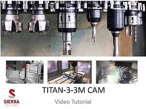 TITAN-3-3M CAM Tutorial