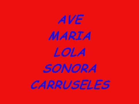 AVE MARIA LOLA la sonora carruseles
