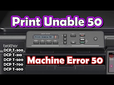 How to Fix "Print Unable 50" Error on Brother Printer | Simple Solution for Brother Printers