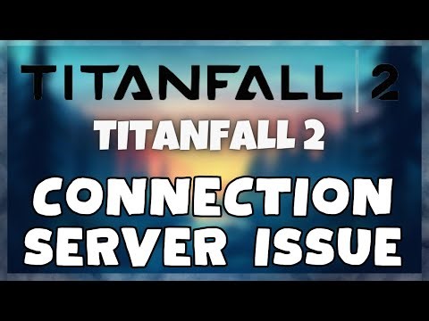 How to FIX Titanfall 2 Connection / Server Error Issue (2023)