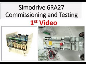 How to commission and test Siemens Simodrives 6RA27, Test and repair of Siemens Simodrive