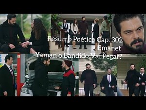 Resumo Poético Cap. 302 da Novela Emanet. Será Que Yaman Vai o Bandido Pegar?