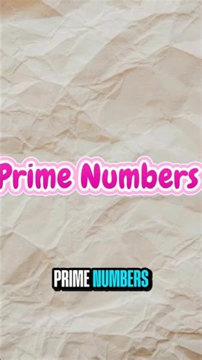Prime numbers #shorts #basicmaths #mathcounts #primenumber