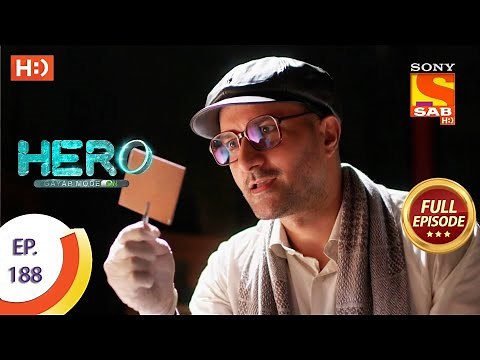 Hero - Gayab Mode On - हीरो - गायब मोड ऑन - Ep 188 - Full Episode - 30th August, 2021