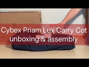 Cybex Priam Lux Carrycot: Unboxing and Assembly