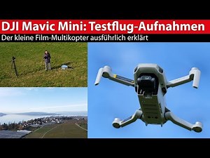 DJI Mavic Mini: Testaufnahmen und Erklärungen