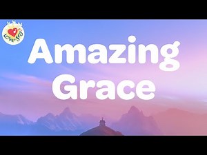 Amazing Grace with Lyrics 🕊 Praise & Worship Song