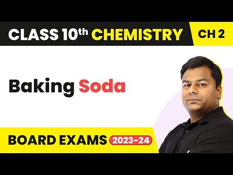 Baking Soda - Acid, Bases And Salts | Class 10 Chemistry