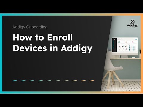 How to Enroll Devices in Addigy