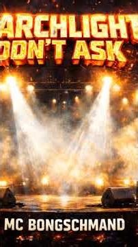 MC BONGSCHMAND - SEARCHLIGHTS DON’T ASK