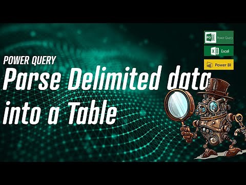 Power Query - Parsing Delimited data into a table🔍