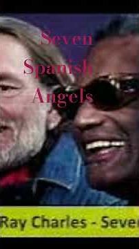 Seven Spanish Angels duet Ray Charles & Willie Nelson concert