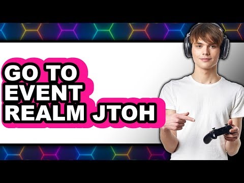How to Go to Event Realm Jtoh (easy Method)