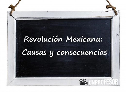 Revolución MEXICANA: causas y consecuencias - ¡RESUMEN + ESQUEMAS!