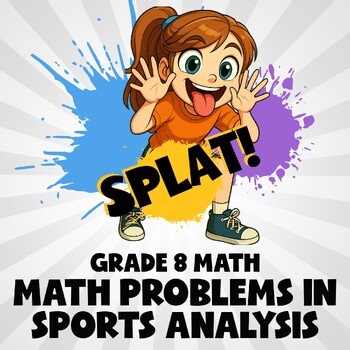 Math Problems in Sports Analysis SPLAT! Math Game - No Prep Grade 8 Review