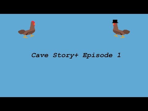 Cave Story+ Episode 1