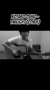 #KotaroOshio #Twilight #FingerstyleGuitar #AcousticGuitar #ClassicalGuitar #GuitarCover #Guitar