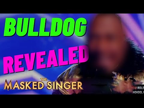 Bulldog REVEALED TO be …….. Masked Singer