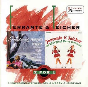 Ferrante & Teicher - Snowbound / We Wish You A Merry Christmas