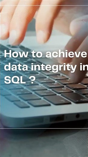 how to achieve data integrity in sql?
