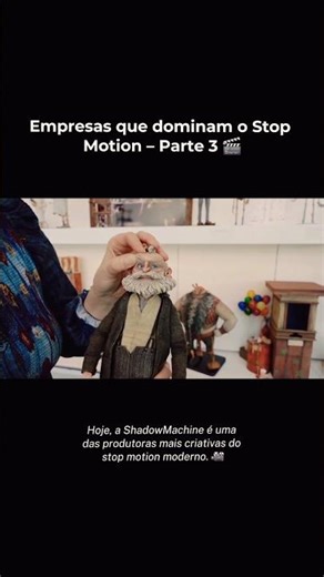 Empresas que dominam o Stop Motion – Parte 3 🎬