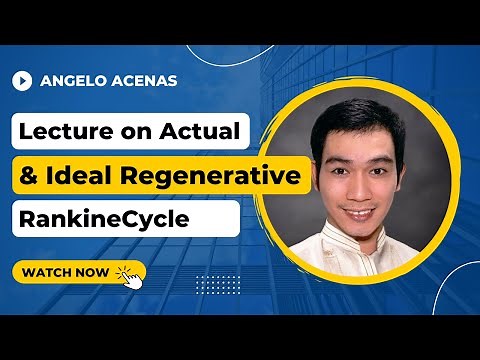 Sample Problem on Ideal and Actual Regenerative Rankine Cycle